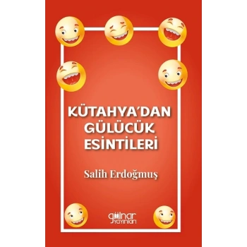 Kütahyadan Gülücük Esintileri