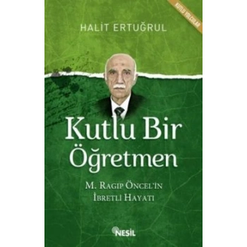 Kutlu Bir Öğretmen