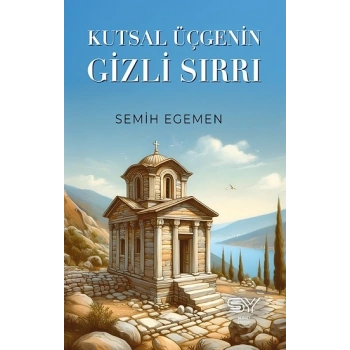 Kutsal Üçgenin Gizli Sırrı