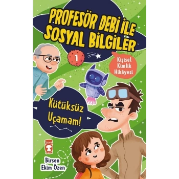 Kütüksüz Uçamam - Profesör Debi İle Sosyal Bilgiler