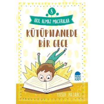Kütüphanede Bir Gece - Akıl Almaz Maceralar 8