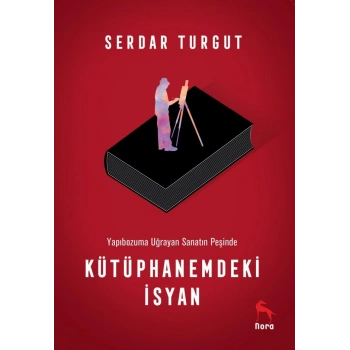Kütüphanemdeki İsyan