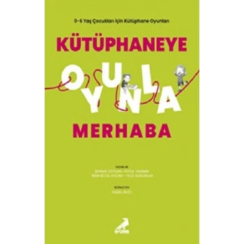 Kütüphaneye Oyunla Merhaba
