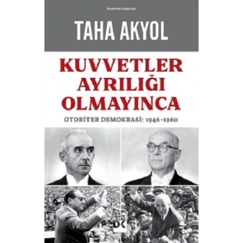Kuvvetler Ayrılığı Olmayınca
