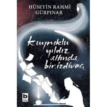 Kuyruklu Yıldız Altında Bir İzdivaç