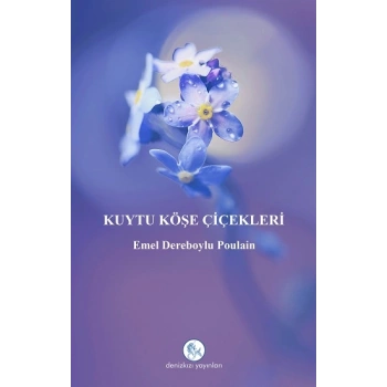 Kuytu Köşe Çiçekleri