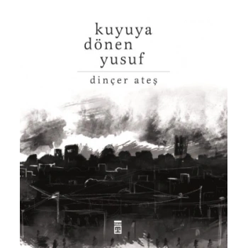Kuyuya Dönen Yusuf