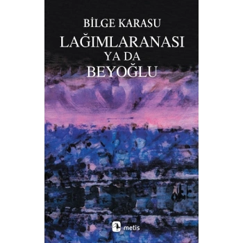 Lağımlaranası ya da Beyoğlu