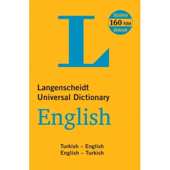 Langenscheidt’s Universal Dictionary English - Turkish / Turkish - English New and Revised Edition