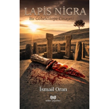 Lapis-Nigra - Bir Göbeklitepe Cinayeti
