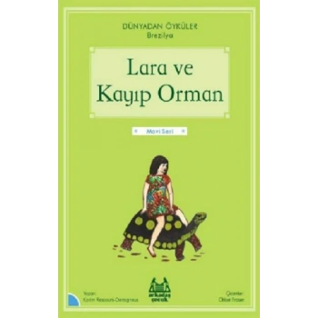 Lara ve Kayıp Orman - Dünyadan Öyküler Brezilya