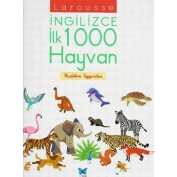 Larousse İngilizce İlk 1000 Hayvan