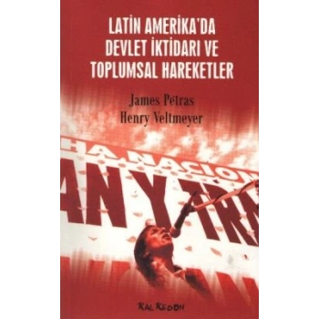 Latin Amerika’da Devlet İktidarı ve Toplumsal Hareketler
