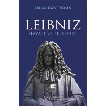 Leibniz Hayatı ve Felsefesi
