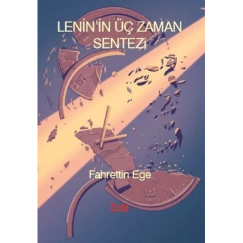 Lenin’in Üç Zaman Sentezi