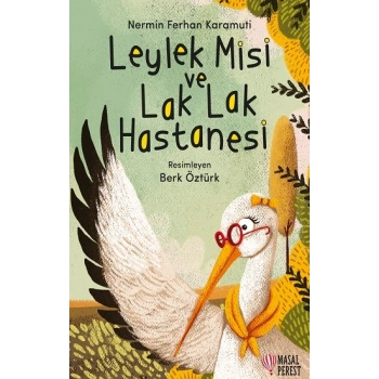 Leylek Misi ve Lak Lak Hastanesi