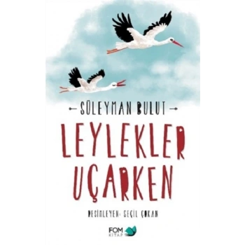 Leylekler Uçarken