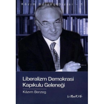Liberalizm Demokrasi  Kapıkulu Geleneği