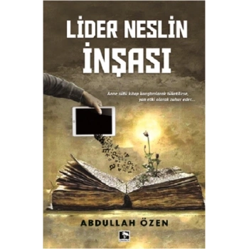 Lider Neslin İnşası