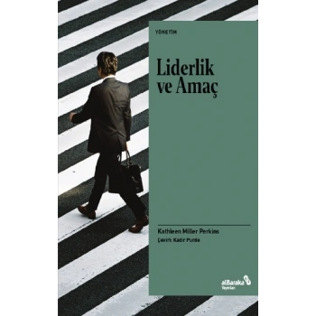 Liderlik ve Amaç