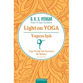 Light On Yoga Yogaya Işık (Ciltli)