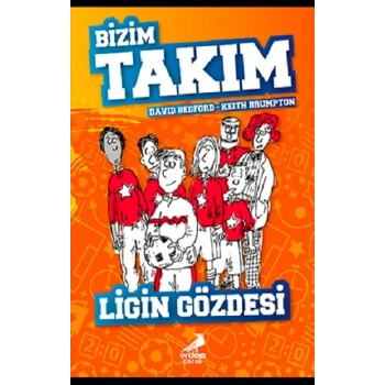 Ligin Gözdesi - Bizim Takım