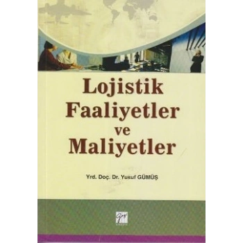 Lojistik Faaliyetler ve Maliyetler