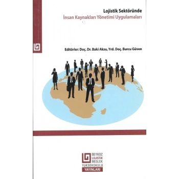 Lojistik Sektöründe İnsan Kaynakları Yönetimi Uygulamaları