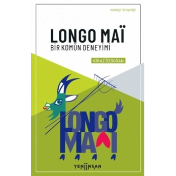 Longo Maï - Bir Komün Deneyimi
