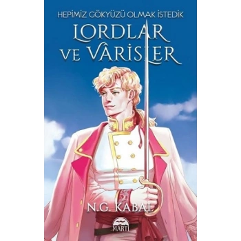 Lordlar ve Varisler I ( Ciltli )  - Hepimiz Gökyüzü Olmak İstedik