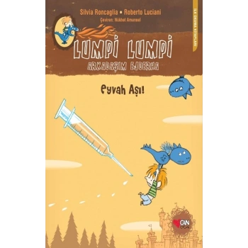 Lumpi Lumpi Arkadaşım Ejderha - Eyvah Aşı!
