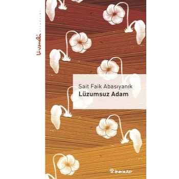 Lüzumsuz Adam - Livaneli Kitaplığı