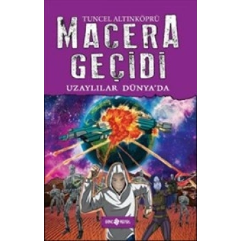 Macera Geçidi - Uzaylılar Dünyada (Ciltli)