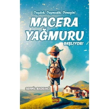 Macera Yağmuru Başlıyor