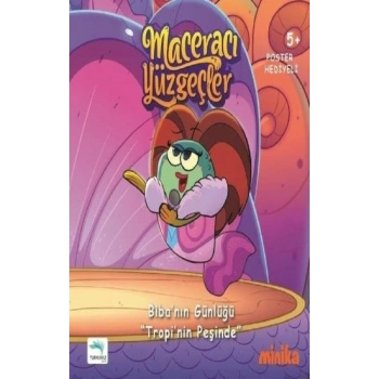 Maceracı Yüzgeçler-Bibanın Günlüğü Tropinin Peşinde (Ciltli)