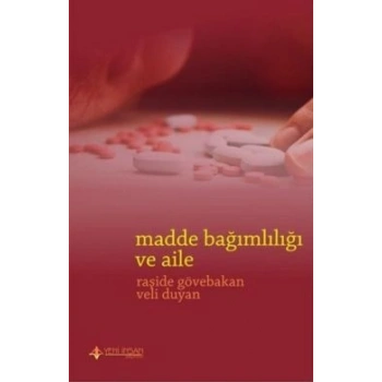 Madde Bağımlılığı ve Aile