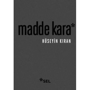 Madde Kara (Numaralandırılmış Sınırlı Sayıda Özel Edisyon)