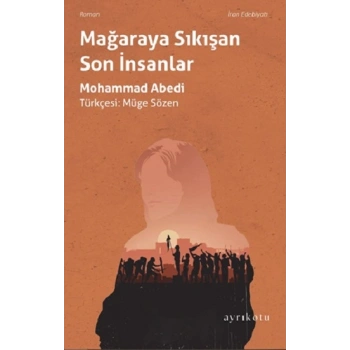 Mağaraya Sıkışan Son İnsanlar