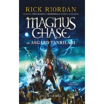 Magnus Chase Ve Asgard Tanrıları Ölüm Gemisi