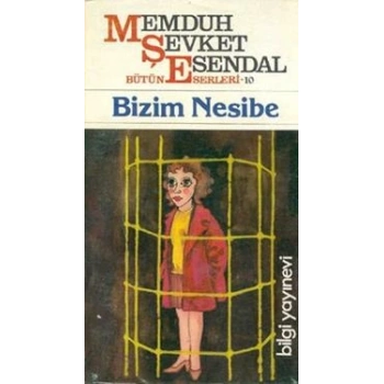Mahmut Şevket Esendal  Bütün Eserleri: 10 Bizim Nesibe
