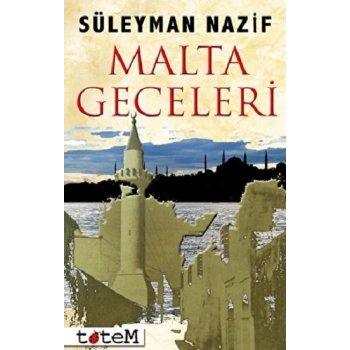 Malta Geceleri / Pierre Loti Hitabesi