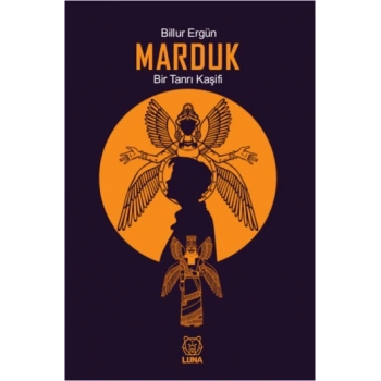 Marduk: Bir Tanrı Kaşifi