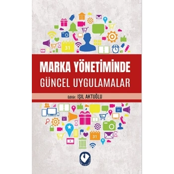 Marka Yönetiminde Güncel Uygulamalar