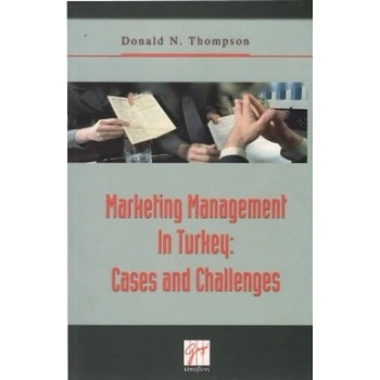 Marketing Management In Turkey: Cases and Challenges