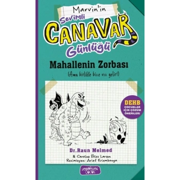 Marvinin Sevimli Canavar Günlüğü ;Mahallenin Zorbası