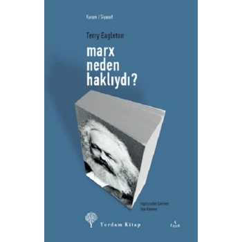 Marx Neden Haklıydı?