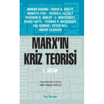 Marx’ın Kriz Teorisi 1. Kitap