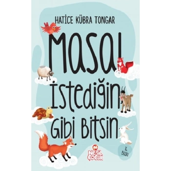 Masal İstediğin Gibi Bitsin! (Ciltli)