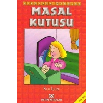 Masal Kutusu - Çikolata Öyküler