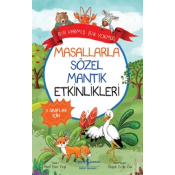Masallarla Sözel Mantık Etkinlikleri – Bir Varmış Bir Yokmuş